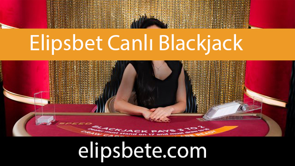 Elipsbet canlı blackjack 21 oyununu farklı masalarda servis etmektedir.