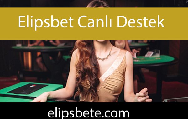 Elipsbet canlı destek elemanları işi bilmektedir.