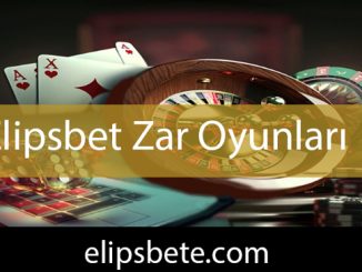 Elipsbet zar oyunları oynatarak dikkat çekmektedir.